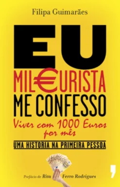 Eu Mileurista, Me Confesso
