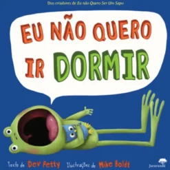 Eu Não Quero ir Dormir