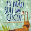 Eu Não Sou um Cocó!
