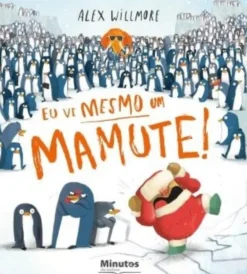 Eu Vi Mesmo um Mamute!
