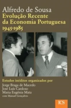Evolução Recente da Economia Portuguesa (1945-1985)