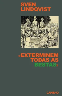 "Exterminem todas as Bestas"