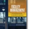 Facility Management - Uma nova realidade na gestão de edifícios