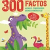 300 Factos - Animais/Dinossauros/Animais Minúsculos