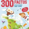 300 - Factos - Atlas do Mundo/Terra/Espaço