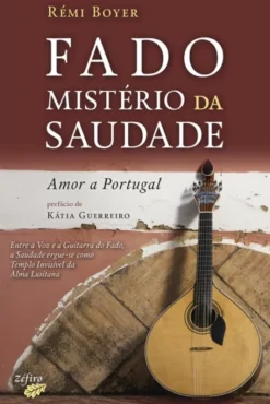 Fado - Mistério da Saudade
