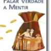 Falar Verdade a Mentir