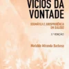 Falta e Vícios da Vontade - Dogmática e Jurisprudência em Diálogo
