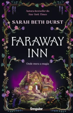 Faraway Inn - Onde Mora a Magia