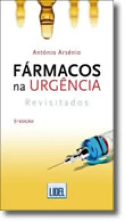 Farmacos na Urgência - Revisitados