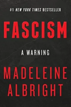 Fascism: A Warning