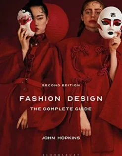 Fashion Design: The Complete Guide