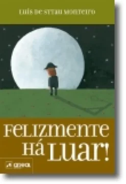 Felizmente Há Luar!