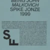 Ficções Espaciais – Cadernos de Arquitectura e Cinema - Being John Malkovich. Spike Jonze, 1999