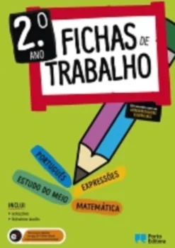 Fichas de Trabalho - 2.º ano Fichas de Português, Matemática, Estudo do Meio e Expressões