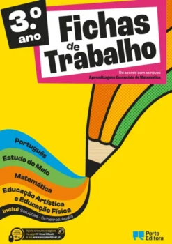 Fichas de Trabalho - 3.º Ano - Fichas de Português, Estudo do Meio, Matemática e Educação Artística e Educação Física