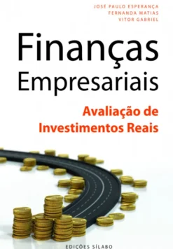 Finanças Empresariais - Avaliação de Investimentos Reais