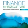 Finance for Executives - Managing for Value Creation