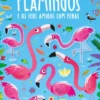 Flamingos e Os Seus Amigos com Penas - Livro de Autocolantes
