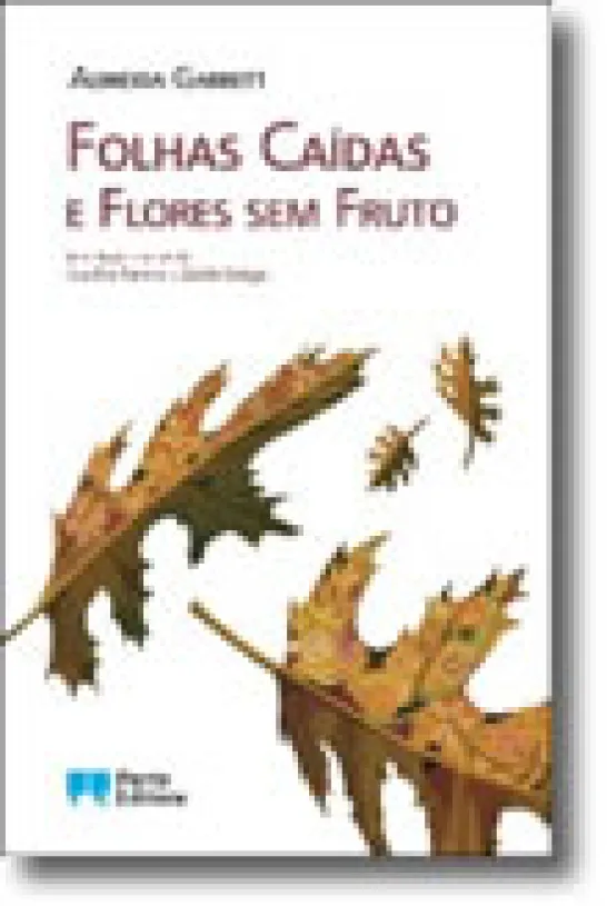 Folhas Caídas e Flores sem Fruto