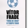 "Fora de Jogo" o Tempo Todo