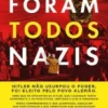 Foram Todos Nazis