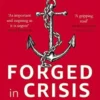 Forged in Crisis