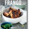 Frango - 30 Deliciosas Receitas