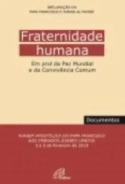 Fraternidade Humana em Prol da Paz Mundial e da Convivência Comum