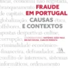 Fraude em Portugal- Causas e contextos