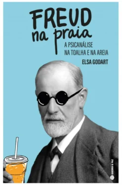 Freud na Praia - A Psicanálise na Toalha e na Areia