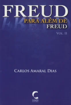 Freud para Além de Freud - Vol. II