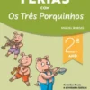 Férias com os Três Porquinhos - 2.º Ano