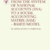 From the System of National Accounts (SNA) to a Social Accounting Matrix (SAM) - Based Model. An Application to Portugal (N.º 9 da Coleção)