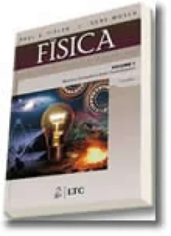 Física para Cientistas e Engenheiros - Vol. 1 - Mecânica, Oscilações e Ondas, Termodinâmica