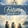 Fátima - Mensagem de Luz