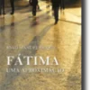 Fátima, Uma Aproximação