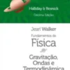 Fundamentos de Fìsica - Gravitação, Ondas e Termodinâmica - Vol. 2