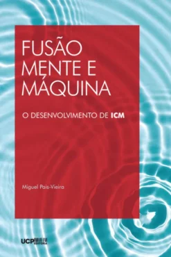 Fusão Mente e Máquina - o Desenvolvimento de ICM