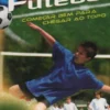 Futebol - Começar Bem para Chegar ao Topo