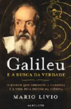 Galileu e a Busca da Verdade