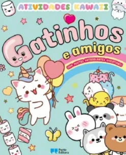 Gatinhos e Amigos - Atividades Kawaii com Autocolantes