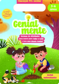 Genialmente Educação Pré-escolar 5-6 anos - Dezenas de Atividades para Levares para Todo o Lado e Teres uma Mente Genial!