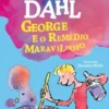 George e o Remédio Maravilhoso
