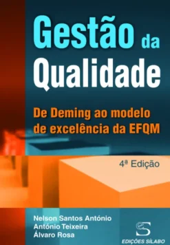 Gestão da Qualidade - de Deming ao Modelo de Excelência da EFQM