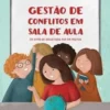 Gestão de Conflitos em Sala de Aula