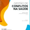 Gestão de Conflitos na Saúde