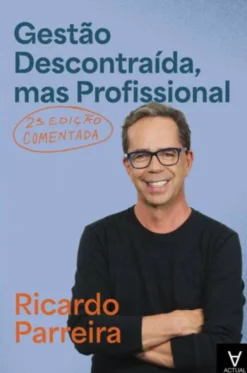Gestão Descontraída, mas Profissional - Como Responder Rapidamente aos Desafios do Negócio