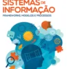 Gestão de Sistemas de Informação -Frameworks, Modelos e Processos