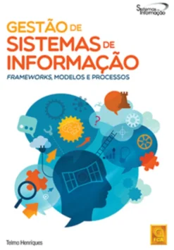 Gestão de Sistemas de Informação -Frameworks, Modelos e Processos